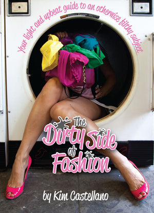 Dirty side of fashion book- tips, tricks and laundry hacks